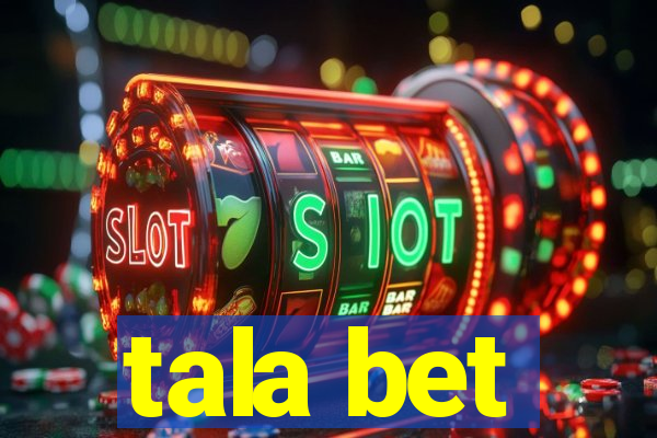 tala bet