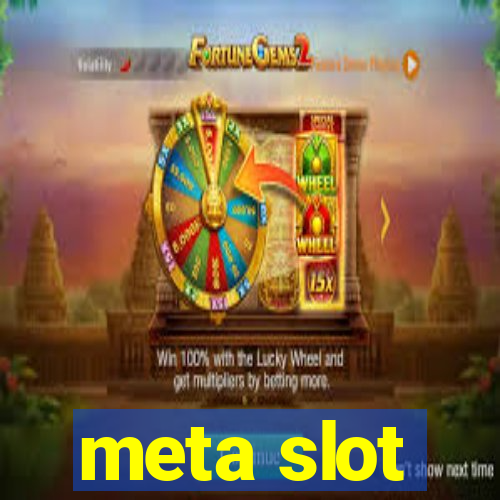 meta slot