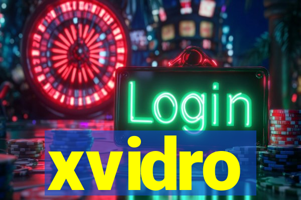 xvidro