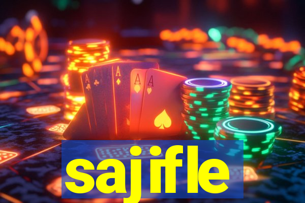 sajifle