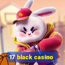 17 black casino