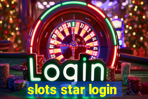 slots star login