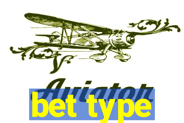 bet type