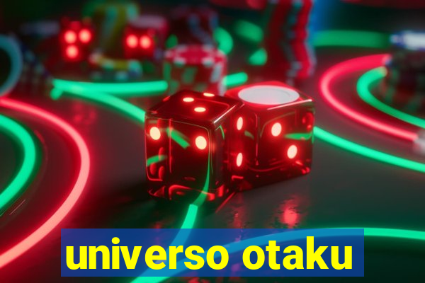 universo otaku