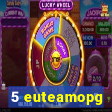 5 euteamopg