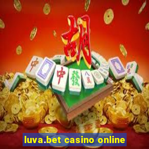 luva.bet casino online