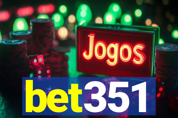 bet351