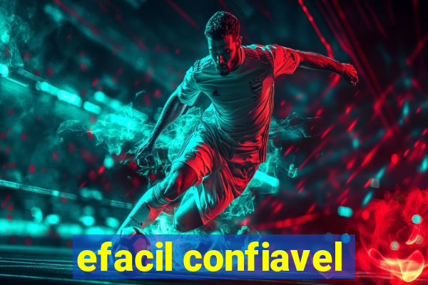 efacil confiavel