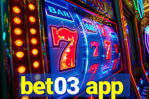 bet03 app