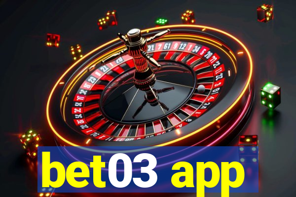 bet03 app