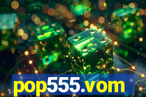 pop555.vom