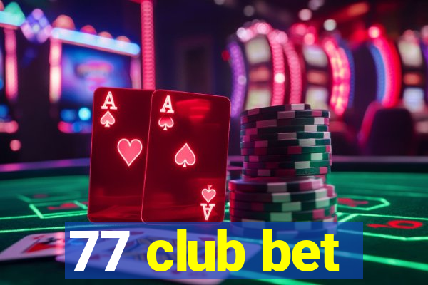 77 club bet