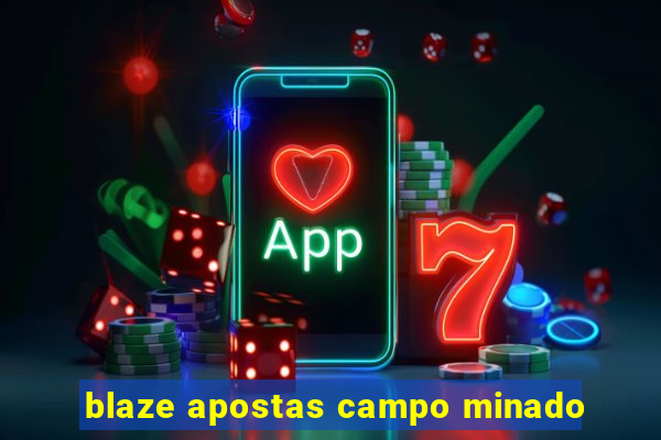 blaze apostas campo minado