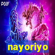 nayoriyo