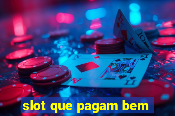 slot que pagam bem