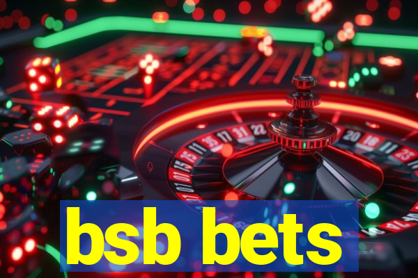 bsb bets