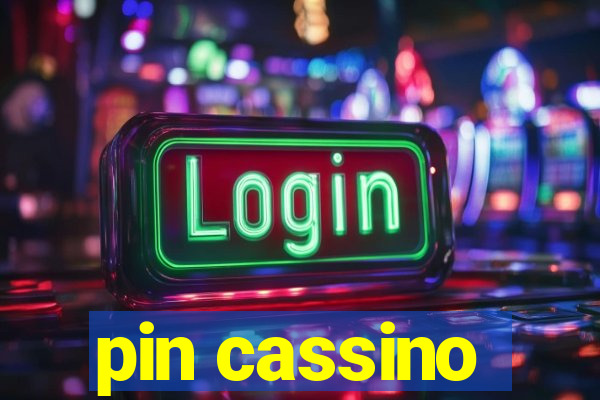 pin cassino