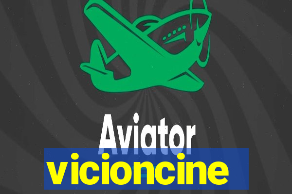 vicioncine