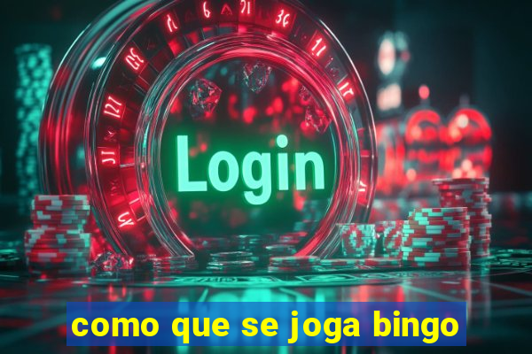 como que se joga bingo