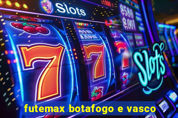 futemax botafogo e vasco