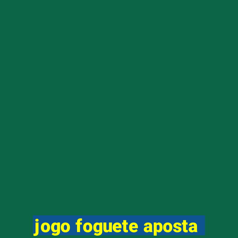 jogo foguete aposta