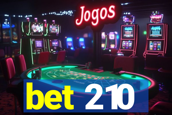 bet 210