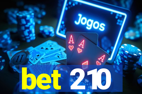 bet 210