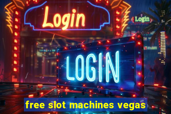 free slot machines vegas