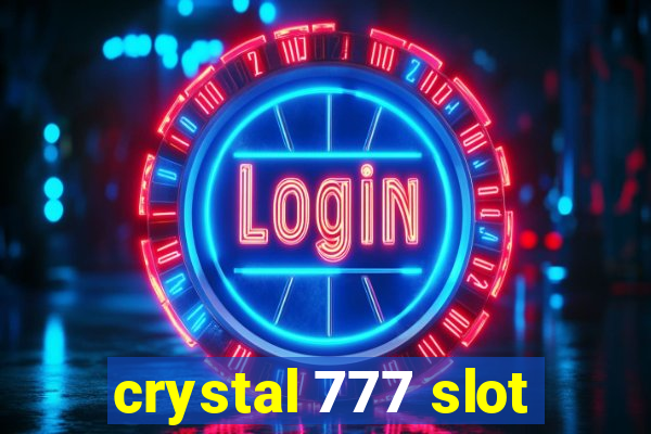 crystal 777 slot