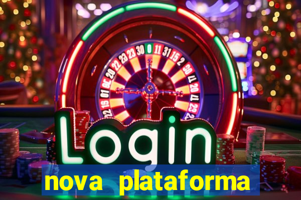 nova plataforma pagando muito