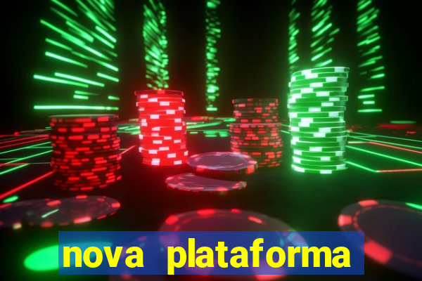 nova plataforma pagando muito