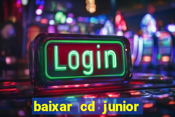 baixar cd junior marques 2024