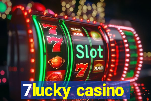 7lucky casino