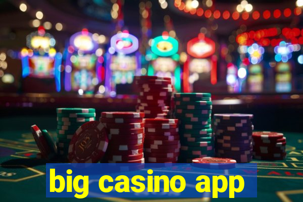 big casino app