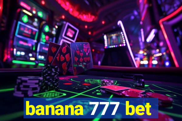 banana 777 bet