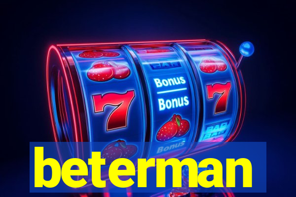 beterman