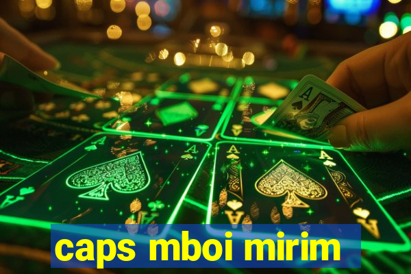 caps mboi mirim