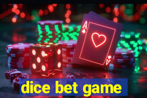 dice bet game