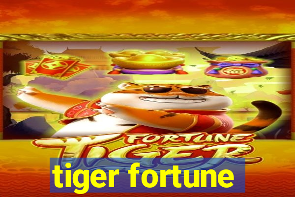 tiger fortune