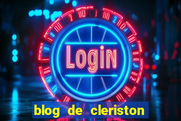 blog de cleriston silva serrinha bahia