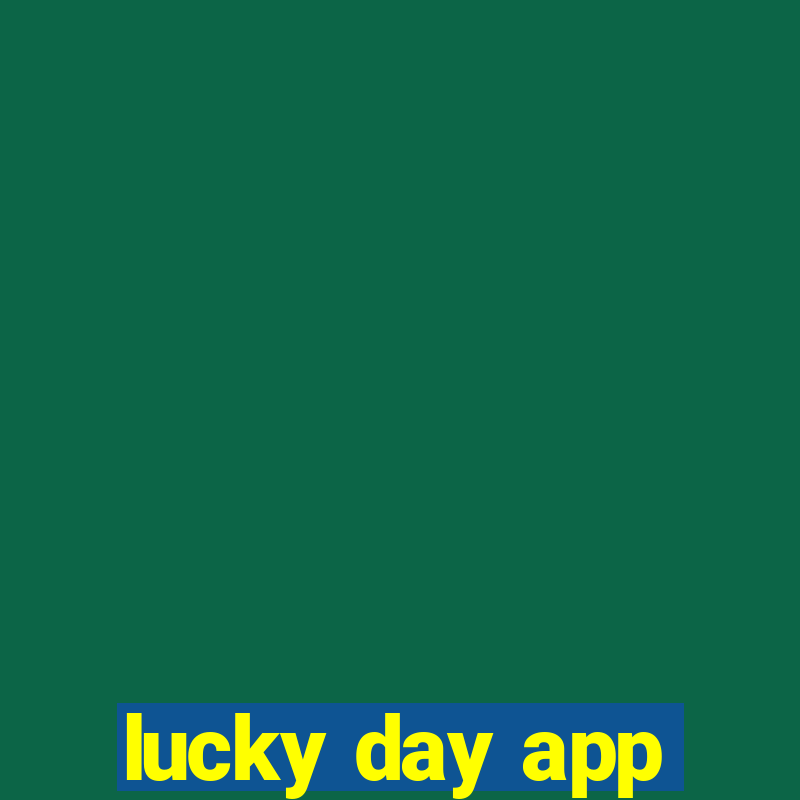 lucky day app