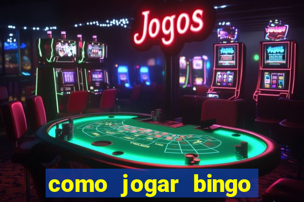 como jogar bingo online gratis