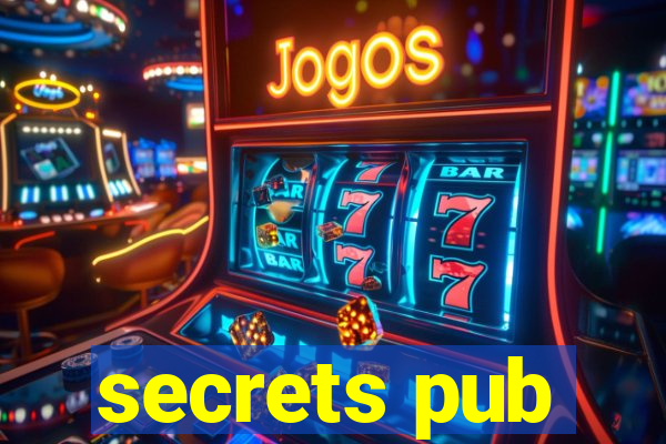 secrets pub