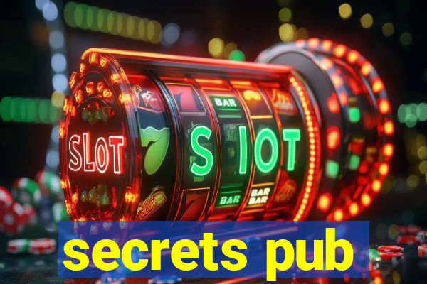 secrets pub