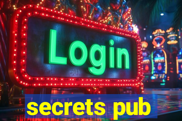 secrets pub