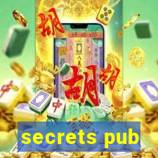 secrets pub