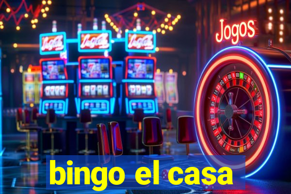 bingo el casa