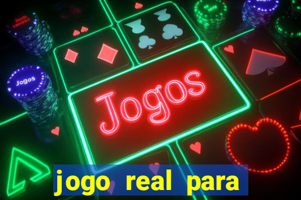 jogo real para ganhar dinheiro