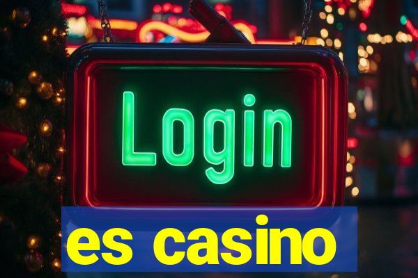 es casino