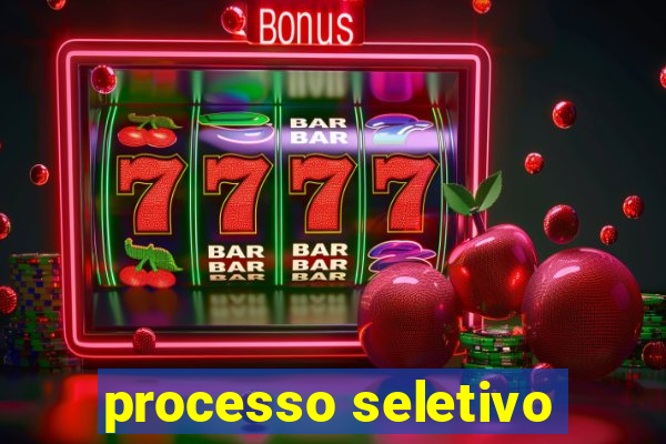 processo seletivo